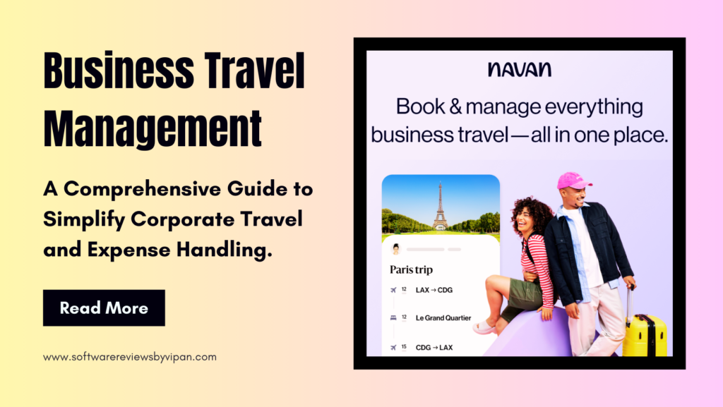 Business Travel Management: A Comprehensive Guide to Simplify Corporate Travel and Expense Handling.